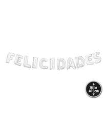 PACK GLOBOS MYLAR FELICIDADES PLATA